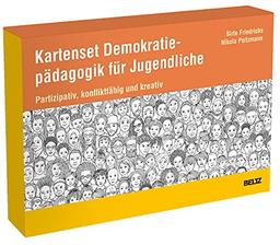 Kartenset Demokratiepädagogik für Jugendliche: Partizipativ, konfliktfähig und kreativ. Ab Klasse 5. Mit Download-Materialien