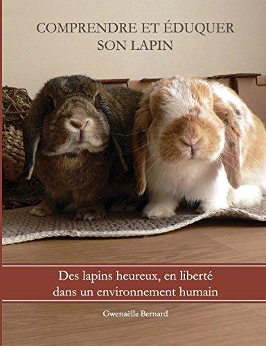 Comprendre et éduquer son lapin