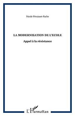 La modernisation de l'école : appel à la résistance