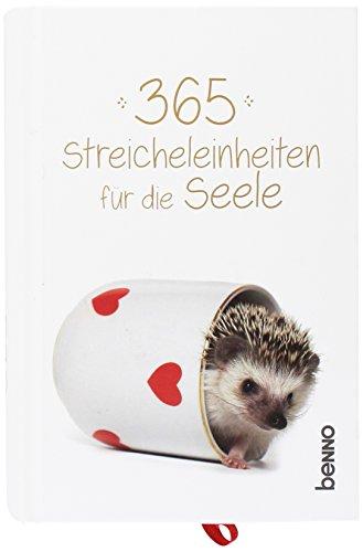 365 Streicheleinheiten für die Seele