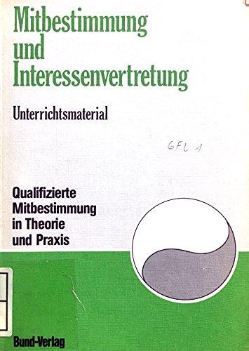 Mitbestimmung und Interessenvertretung. Unterrichtsmaterial