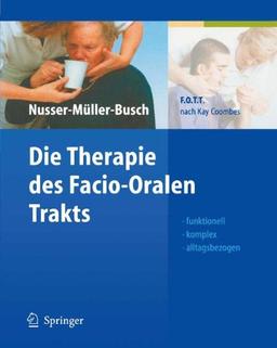 Die Therapie des Facio-Oralen Trakts: F.O.T.T. nach Kay Coombes