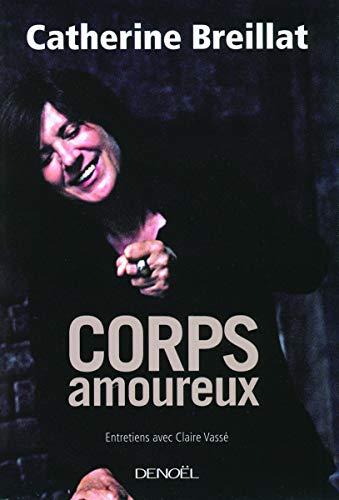 Corps amoureux : entretiens avec Claire Vassé