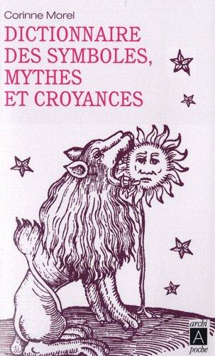 Dictionnaire des symboles, mythes et croyances