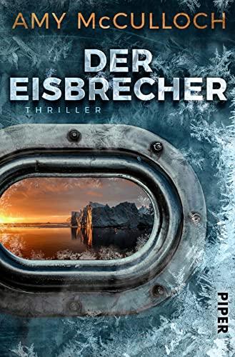 Der Eisbrecher: Thriller | Eiskalte Spannungslektüre