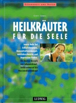 Heilkräuter für die Seele