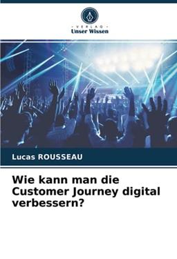 Wie kann man die Customer Journey digital verbessern?