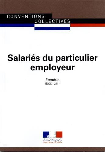 Salariés du particulier employeur : convention collective étendue : IDCC 2111