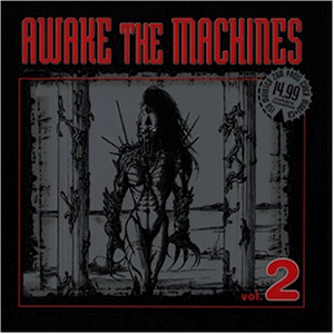 Awake the Machines Vol.2