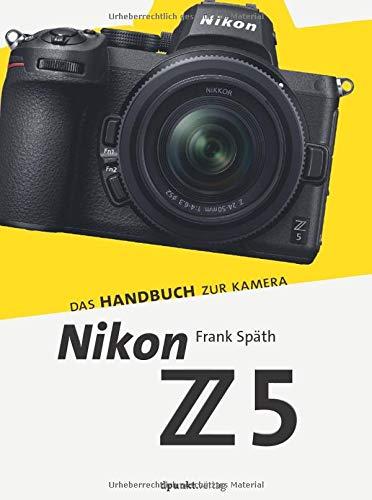 Nikon Z 5: Das Handbuch zur Kamera