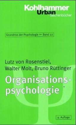 Organisationspsychologie. ( Grundriß der Psychologie, 22).