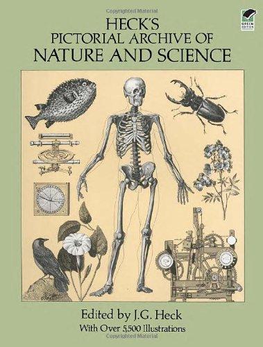 Heck's Pictorial Archive of Nature and Science: With Over 5,500 Illustrations: Pictorial Archive of Nature and Science v. 3 (Dover Pictorial Archives)