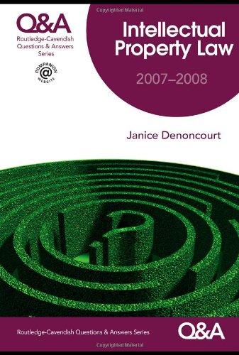 Q&A Intellectual Property Law 2007-2008 (Q&A Routledge Cavendish Questions & Answers)