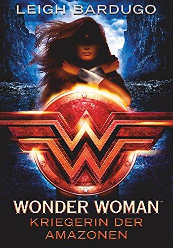 Wonder Woman - Kriegerin der Amazonen: Roman