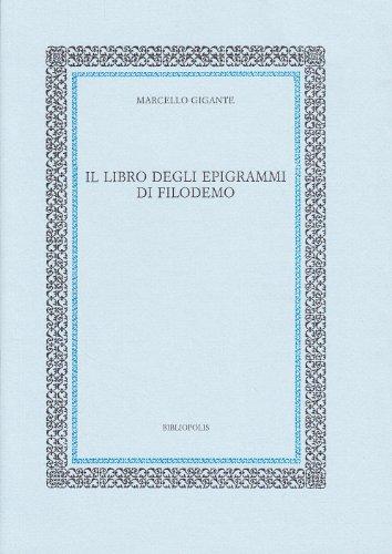 Il libro degli epigrammi di Filodemo (Fuori collana)