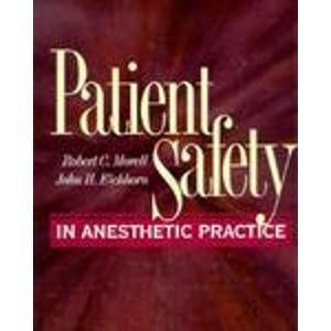 Patient Safety in Anesthetic Practice