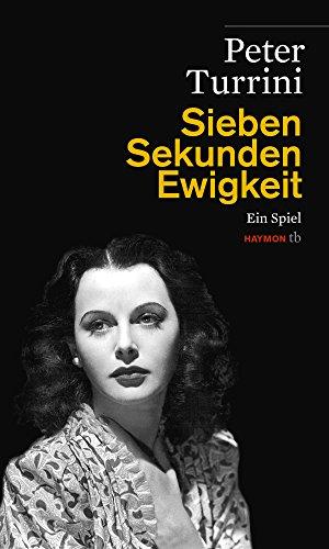 Sieben Sekunden Ewigkeit: Ein Spiel (HAYMON TASCHENBUCH)