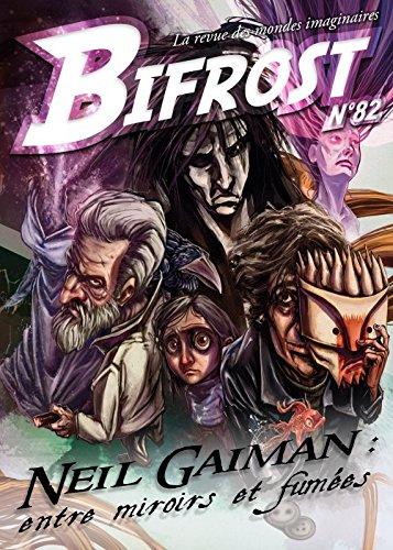 Bifrost, n° 82. Neil Gaiman : entre miroirs et fumées