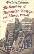 Dictionary of Tommies' Songs and Slang, 1914-18 (Daily Telegraph)