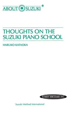 Thoughts on the Suzuki Piano School (About Suzuki)