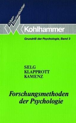 Grundriss der Psychologie: Forschungsmethoden der Psychologie: Bd 3