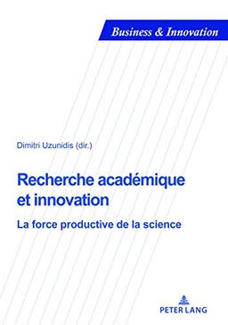 Recherche académique et innovation : la force productive de la science