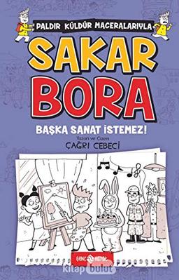 Sakar Bora 5 - Başka Sanat İstemez!