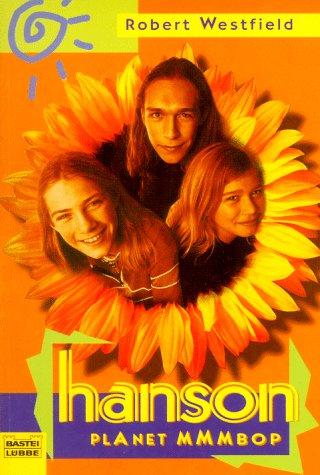 Hanson. Planet MMMBop.