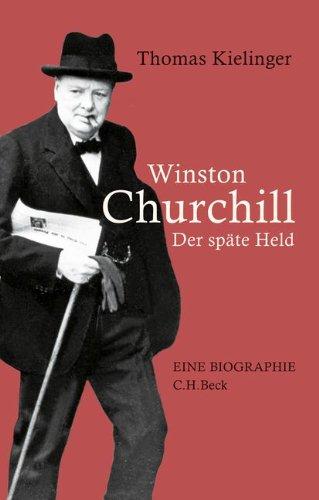 Winston Churchill: Der späte Held