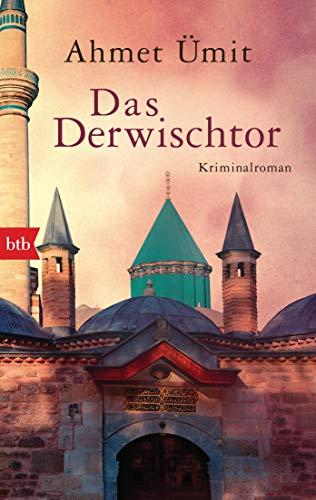 Das Derwischtor: Kriminalroman