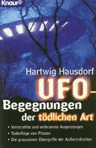 UFO. Begegnungen der tödlichen Art