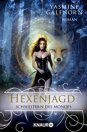 Schwestern des Mondes: Hexenjagd: Roman (Knaur TB)