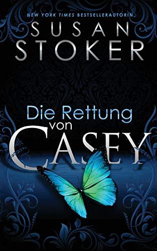 Die Rettung von Casey (Die Delta Force Heroes, Band 7)