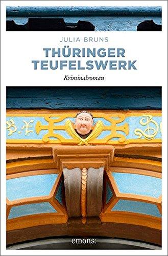 Thüringer Teufelswerk: Kriminalroman