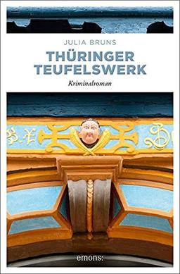 Thüringer Teufelswerk: Kriminalroman