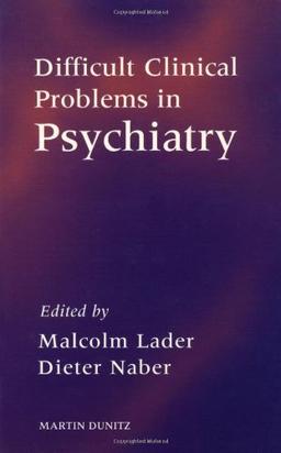 Difficult Clinical Problems in Psychiatry