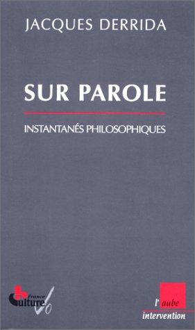 Sur parole : instantanés philosophiques