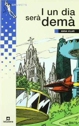 I un dia serà demà (Grumets, Band 35)