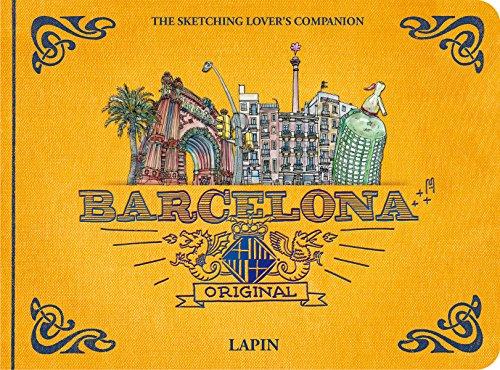 Barcelona - Original: The Sketching Lovers Companion (Sketching on Location)