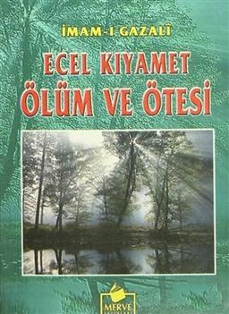 Ecel Kıyamet Ölüm ve Ötesi