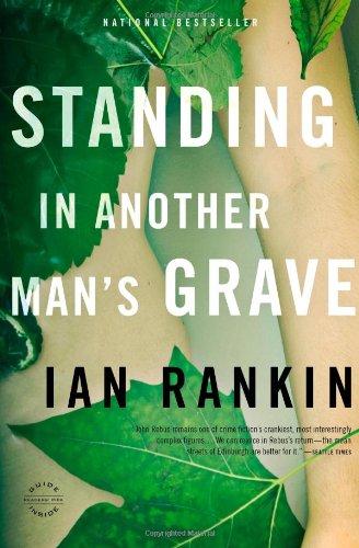 Standing in Another Man's Grave (A Rebus Novel, Band 18)