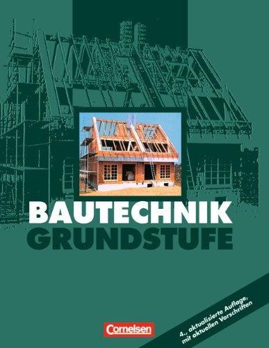 Bautechnik, Grundstufe