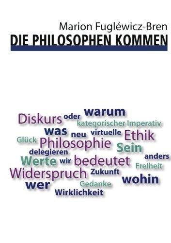 Die Philosophen kommen