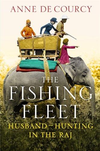 The Fishing Fleet: Husband-hunting in the Raj