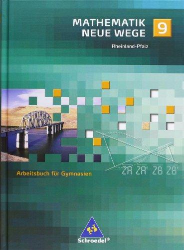 Mathematik Neue Wege - Ein Arbeitsbuch für Gymnasium - Ausgabe 2005: Mathematik Neue Wege SI - Ausgabe 2005 für Rheinland-Pfalz: Arbeitsbuch 9