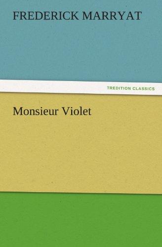 Monsieur Violet (TREDITION CLASSICS)