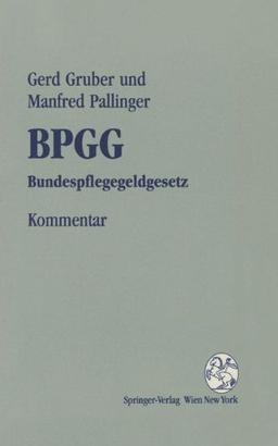 Kommentar zum BPGG: Bundespflegegeldgesetz