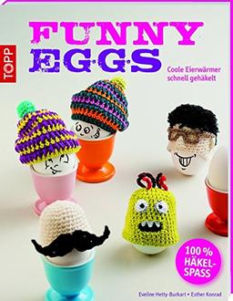 Funny Eggs: Coole Eierwärmer schnell gehäkelt (kreativ.kompakt.)