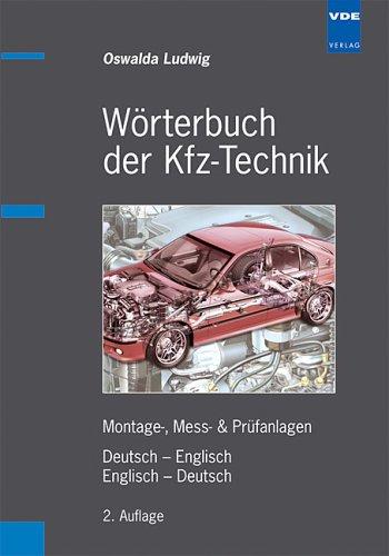 Wörterbuch der Kfz-Technik. Deutsch-Englisch / Englisch-Deutsch: Montage, Mess- und Prüfanlagen