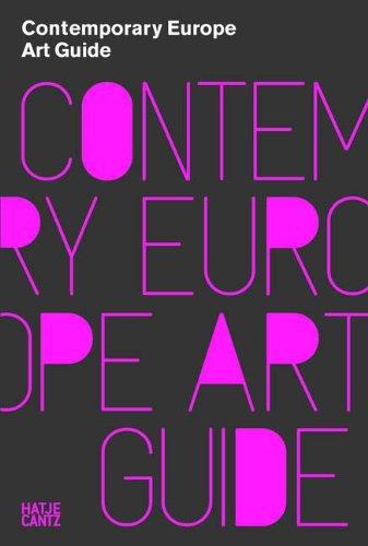 Contemporary Europe: Art Guide to Europe 2009/2010